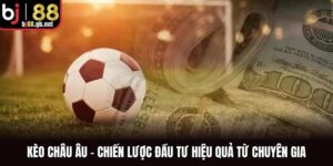 Kèo Châu Âu